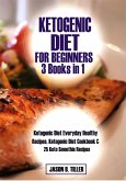 Ketogenic Diet for Beginners 3 Books in 1 (eBook, ePUB)