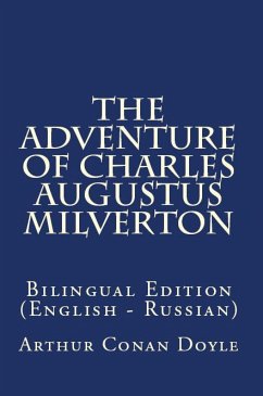 The Adventure Of Charles Augustus Milverton (eBook, ePUB) - Doyle, Arthur Conan