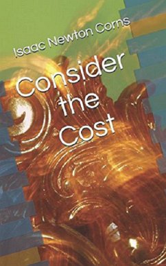 Consider the Cost (eBook, ePUB) - Newton Corns, Isaac