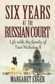 Six Years at the Russian Court (eBook, ePUB)