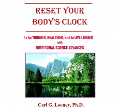 Reset Your Body's Clock (eBook, ePUB) - Looney, Carl G.