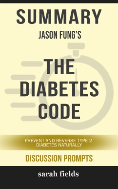 Summary: Jason Fung's The Diabetes Code (eBook, ePUB) - Fields, Sarah