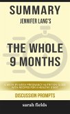 Summary: Jennifer Lang's The Whole 9 Months (eBook, ePUB)
