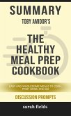 Summary: Toby Amidor's The Healthy Meal Prep Cookbook (eBook, ePUB)