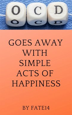 OCD Goes Away With Simple Acts of Happiness (eBook, ePUB) - 14, Fate