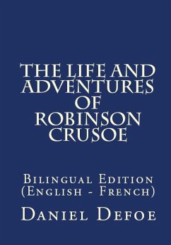 The Life And Adventures Of Robinson Crusoe (eBook, ePUB) - Defoe, Daniel