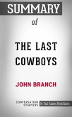 Summary of The Last Cowboys: A Pioneer Family in the New West (eBook, ePUB)