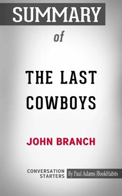 Cover Summary of The Last Cowboys: A Pioneer Family in the New West (eBook, ePUB)