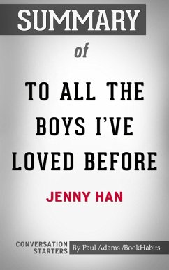 Cover Summary of To All the Boys I've Loved Before (eBook, ePUB)