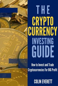 The Cryptocurrency Investing Guide (eBook, ePUB) - Everett, Colin