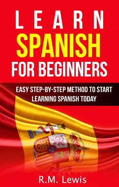 Learn Spanish for Beginners (eBook, ePUB) - Lewis, R.M.