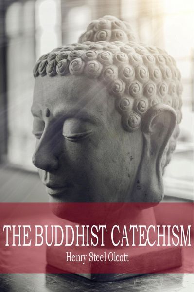 The Buddhist Catechism (eBook, ePUB)