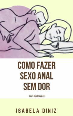 Como fazer sexo anal sem dor (eBook, ePUB) Cover Como fazer sexo anal sem dor (eBook, ePUB)