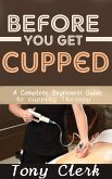 Before You Get Cupped (eBook, ePUB)