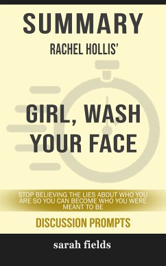 Summary: Rachel Hollis' Girl, Wash Your Face (eBook, ePUB) - Fields, Sarah