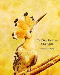 Tell Your Heart to Sing Again (eBook, ePUB) - Wong, Carmen S. F.