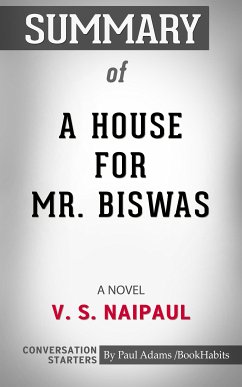 Summary of A House for Mr. Biswas (eBook, ePUB) - Adams, Paul