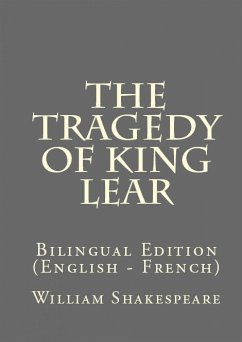 The Tragedy Of King Lear (eBook, ePUB) - Shakespeare, William