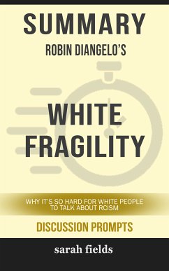 Summary: Robin Diangelo's White Fragility (eBook, ePUB) - Fields, Sarah