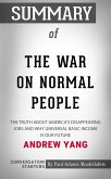 Summary of The War on Normal People: The Truth About America's Disappearing Jobs and Why Universal Basic Income Is Our Future (eBook, ePUB)