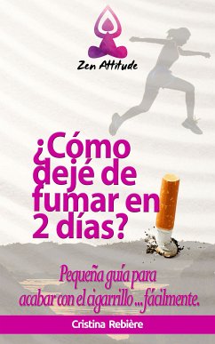 ¿Cómo dejé de fumar en 2 días? (eBook, ePUB) - Rebiere, Cristina
