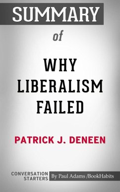 Cover Summary of Why Liberalism Failed (eBook, ePUB)