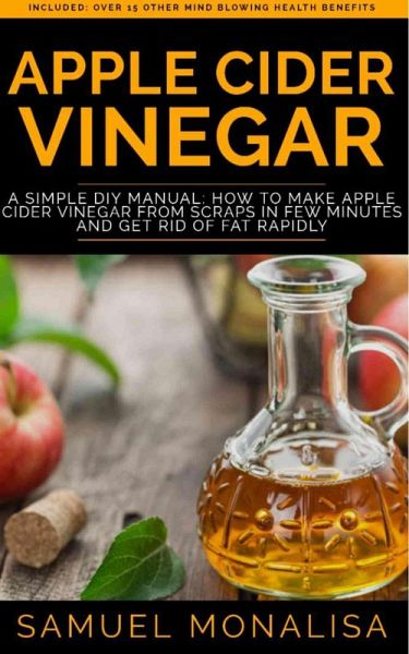 Apple Cider Vinegar (eBook, ePUB) Apple Cider Vinegar (eBook, ePUB)