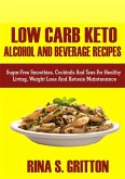 Low Carb Keto Alcohol and Beverages Recipes (eBook, ePUB)