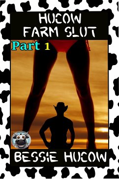 Hucow Farm Slut (Part 2) (eBook, ePUB) - Hucow, Bessie