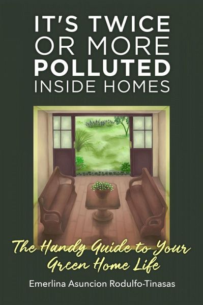It's Twice or More Polluted Inside Homes (eBook, ePUB) It's Twice or More Polluted Inside Homes (eBook, ePUB)