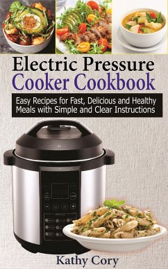 Electric Pressure Cooker Cookbook (eBook, ePUB) - Cory, Kathy