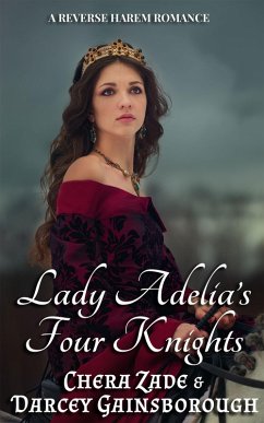 Lady Adelia's Four Knights (eBook, ePUB) - Zade, Chera; Gainsborough, Darcey