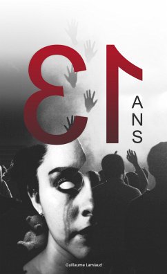 Treize ans (eBook, ePUB) - Lamiaud, Guillaume