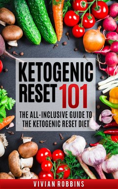 Ketogenic Reset 101 (eBook, ePUB) - Robbins, Vivian