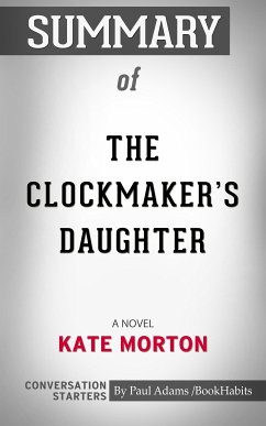 Summary of The Clockmaker's Daughter: A Novel (eBook, ePUB) - Adams, Paul