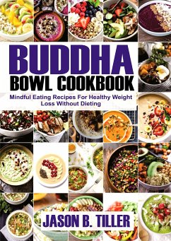 Buddha Bowl Cookbook (eBook, ePUB) - Tiller, Jason B.