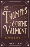 The Triumphs of Eugene Valmont (eBook, ePUB)