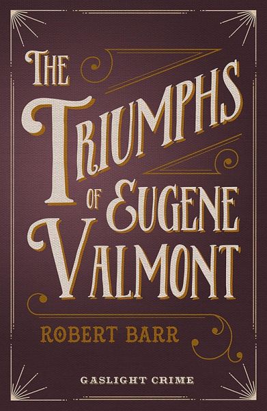 The Triumphs of Eugene Valmont (eBook, ePUB)