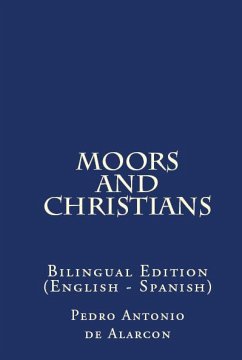 Moors And Christians (eBook, ePUB) - de Alarcón, Pedro Antonio