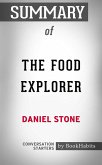 Summary of The Food Explorer: The True Adventures of the Globe-Trotting Botanist Who Transformed What America Eats (eBook, ePUB)