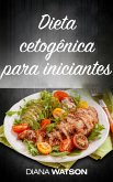 Dieta cetogênica para iniciantes (eBook, ePUB)