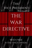 The Vice President The War Directive (eBook, ePUB)