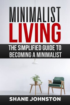 Minimalist Living (eBook, ePUB) - Johnston, Shane