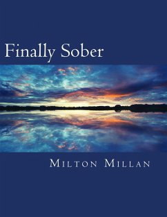 Finally Sober (eBook, ePUB) - Millan, Milton