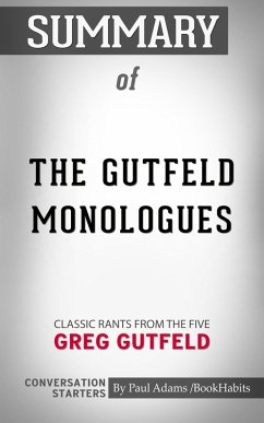 Cover Summary of The Gutfeld Monologues (eBook, ePUB)