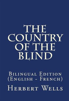 The Country Of The Blind (eBook, ePUB) - Wells, Herbert George