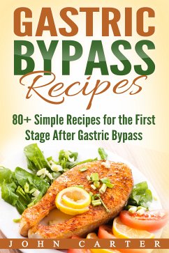 Gastric Bypass Recipes (eBook, ePUB) - Carter, John