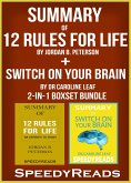 Summary of 12 Rules for Life: An Antidote to Chaos by Jordan B. Peterson + Summary of Switch On Your Brain by Dr Caroline Leaf 2-in-1 Boxset Bundle (eBook, ePUB)