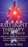 Red Light Therapy For Arthritis (eBook, ePUB)