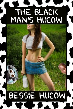 The Black Man's Hucow (eBook, ePUB) - Hucow, Bessie